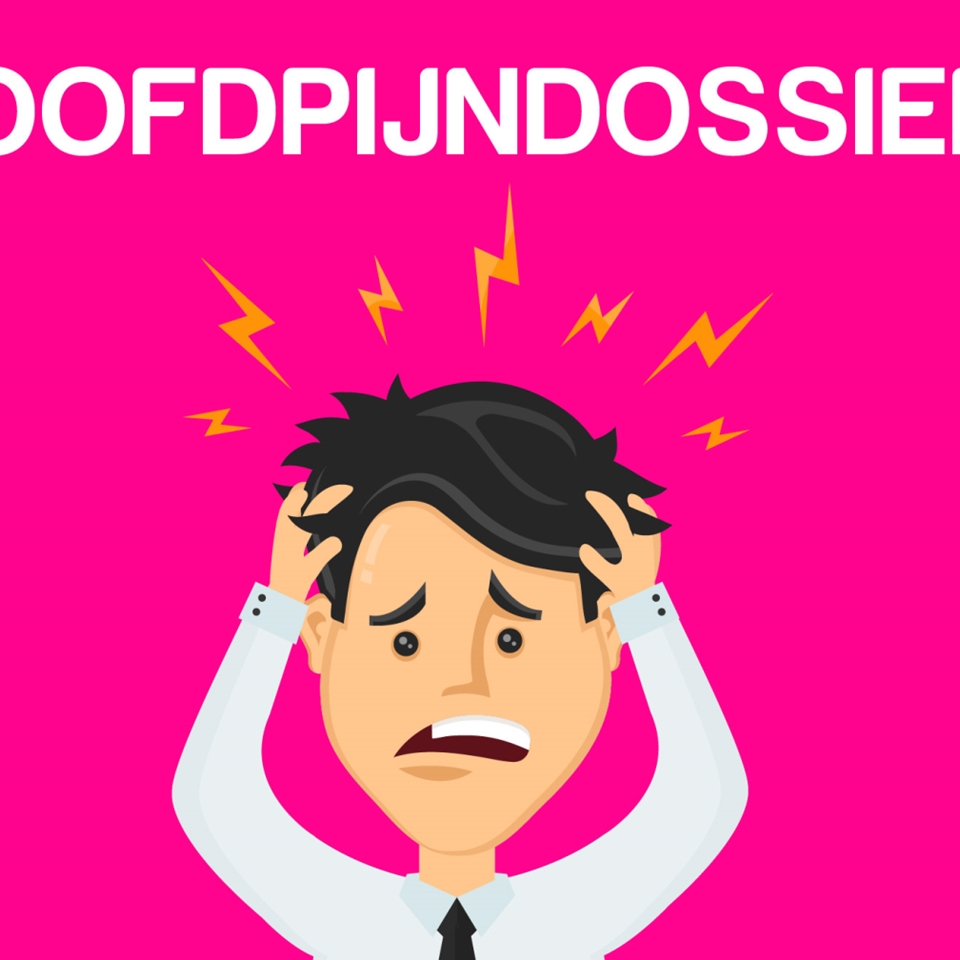 Hoofdpijndossier?